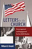 Letters to the Church: Encouragement and Engagement for the 2020 Election