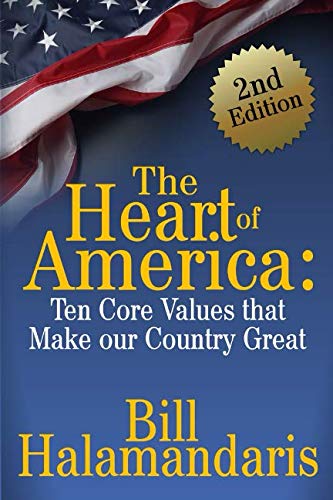 The Heart of America: Ten Core Values that Make Our Country Great