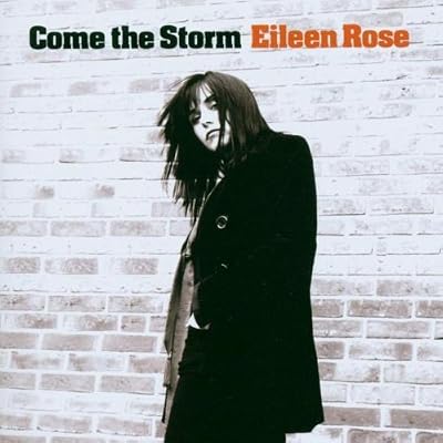 Come the Storm by Eileen Rose