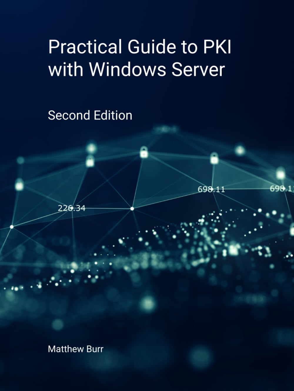 Practical Guide to PKI with Windows Server - Second Edition