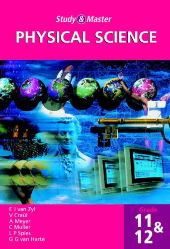 Study and Master Physical Science Grade 11 and 12: Zyl, E. J. van ...