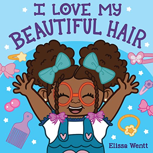 Image of I Love My Beautiful Hair