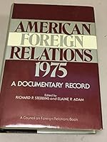 American Foreign Relations, 1975: A Documentary Record 081477783X Book Cover
