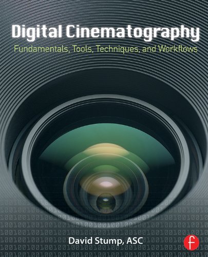 Télécharger Digital Cinematography: Fundamentals, Tools, Techniques, and Workflows (English Edition) Livre eBook France