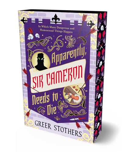 Apparently, Sir Cameron Needs to Die: In Which Many Dangerous and Homosexual Things Happen