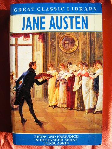 Pride and Prejudice / Northanger Abbey / Persuasion (Great classic library)