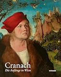  Cranach: Die Anfänge in Wien