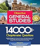 14000+ Chapterwise Questions Objective General Studies for UPSC /Railway/Banking/NDA/CDS/SSC and other competitive Exams (Old Edition)