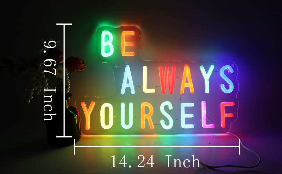 Image of Be Always Yourself LED Neon Sign, Inspirational Wall Decor with Acrylic Backing, USB Powered Neon Light for Bedroom, Living Room, Office, Bar Decor Holiday Birthday Gift