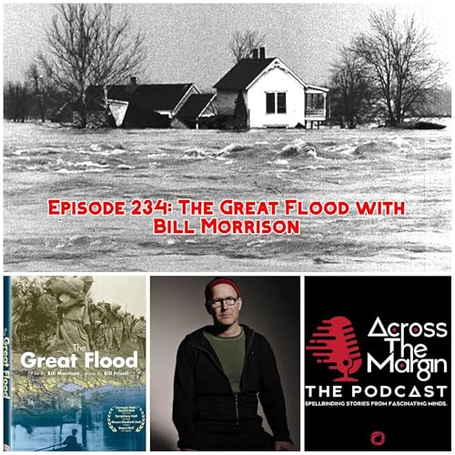 Episode 234: The Great Flood with Bill Morrison