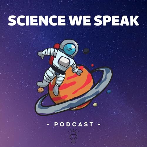 Science We Speak Podcast Por ScienceWeSpeak capa