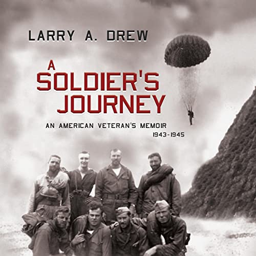 Enjoy A Soldier's Journey from Larry A. Drew episode artwork