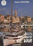 Découvrir le Var (French Edition)