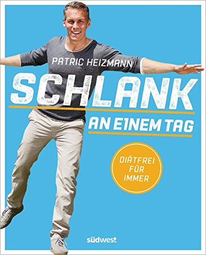 Schlank an einem Tag: Diätfrei für immer Schlank an einem Tag: Diätfrei für immer
