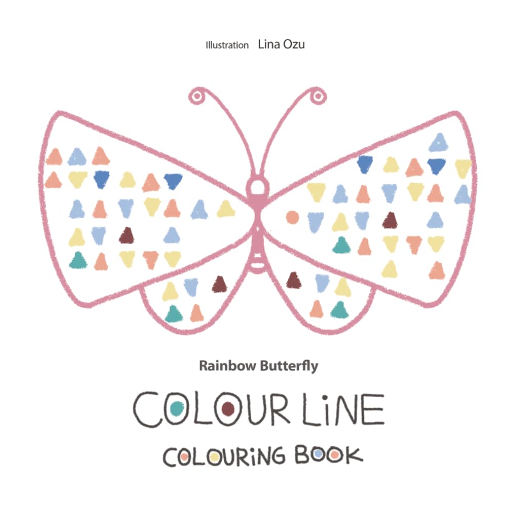 Rainbow Buttefly Colour Line Colouring Book: Simple and Easy Fun Activity for all ages. Creative hobby for Relaxation