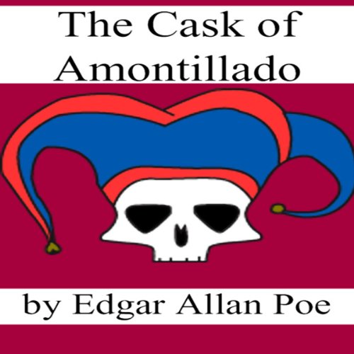 Cover art for The Cask of Amontillado (Dramatized)