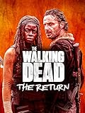 The Walking Dead : The Return