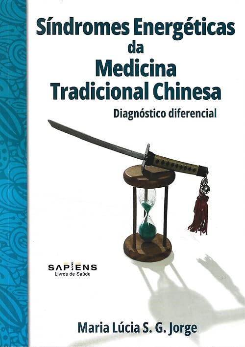 Síndromes Energéticas da Medicina Tradicional Chinesa - Diagnósti...