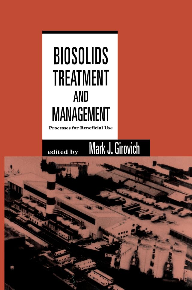 Biosolids Treatment and Management: Processes for Beneficial Use (Environmental Science & Pollution)      1st Edition, Kindle Edition