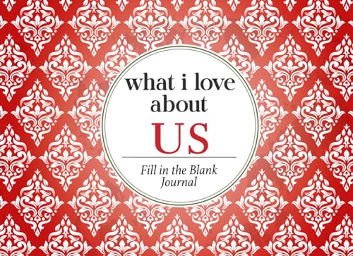 What I Love About Us: Fill in the Blank Book | 50 Reasons Why I L...
