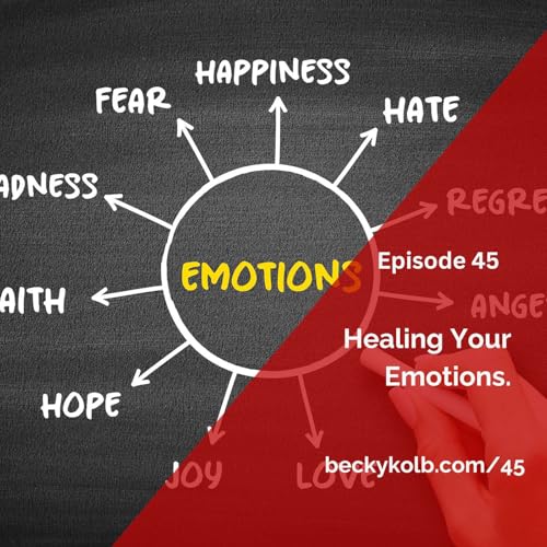45: Healing your Emotions cover art