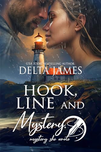 Hook, Line and Mystery: A Steamy Small Town Mystery (Mystery, She Wrote Book 2)