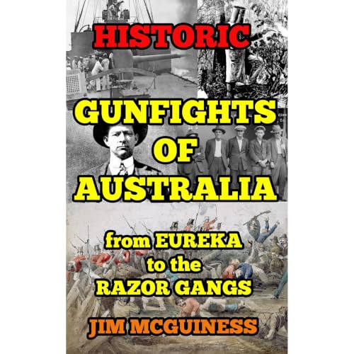HISTORIC GUNFIGHTS OF AUSTRALIA Audiobook By JIM MCGUINESS cover art