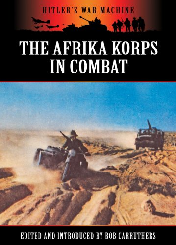 The Afrika Korps In Combat