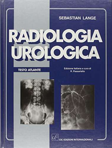 Radiologia urologica. Testo atlante