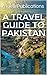 A travel guide to Pakistan