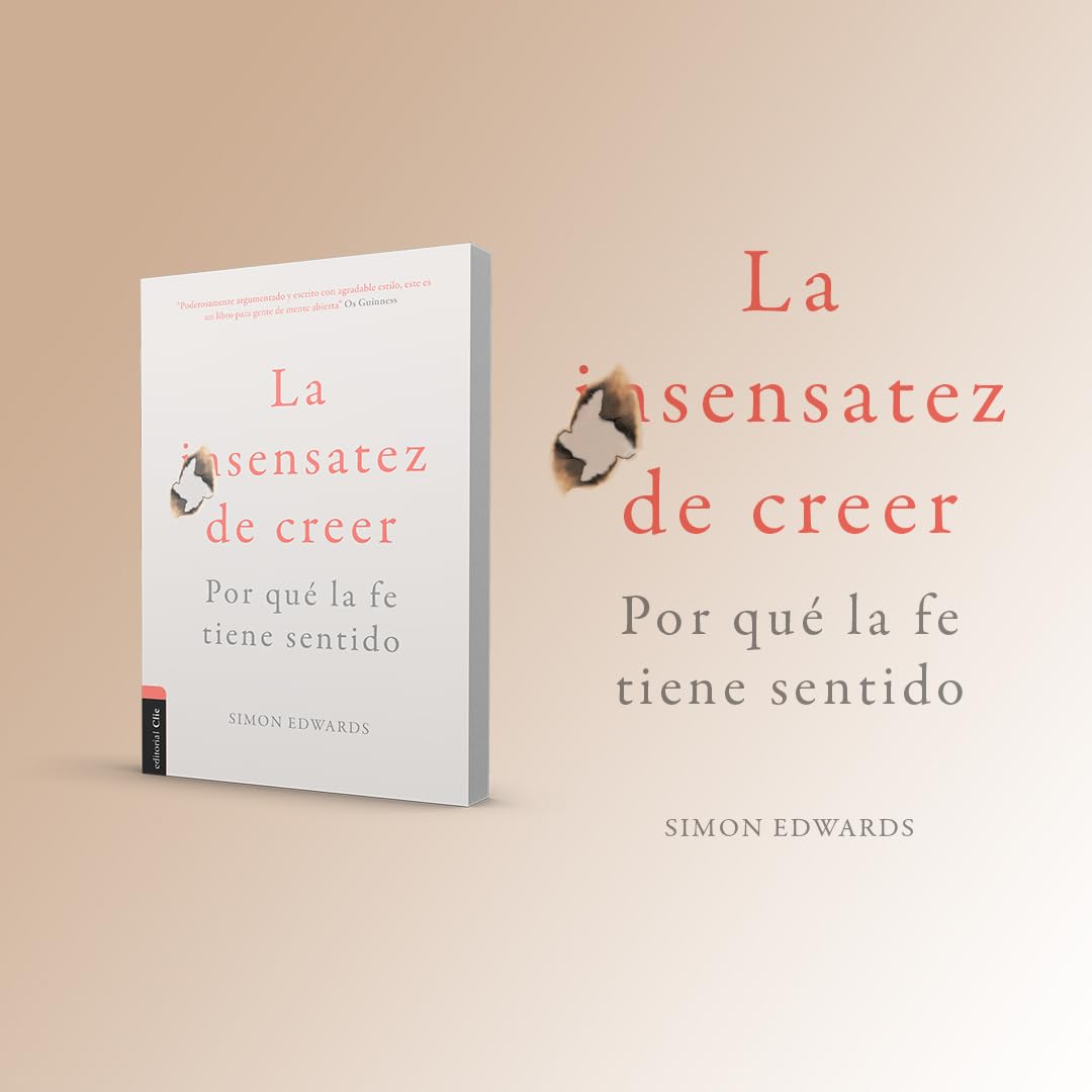 La sensatez de creer: Por que la fe tiene sentido (Spanish Edition) - Image 3