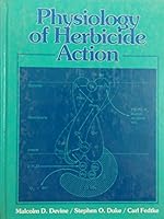 Physiology of Herbicide Action 013679663X Book Cover