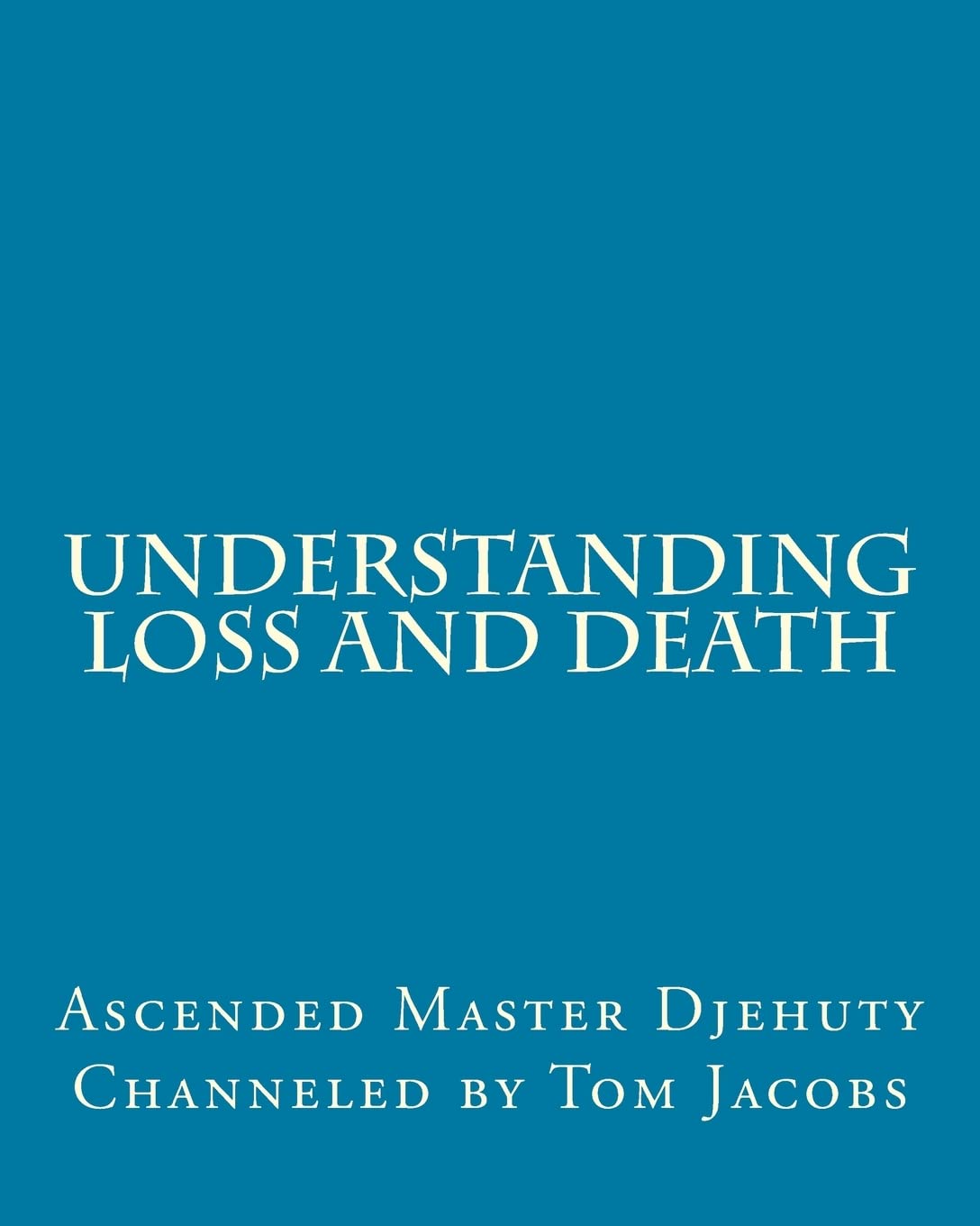 Understanding Loss and Death (Large Print Edition)