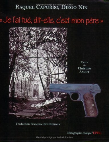 Je l'ai tue, dit-elle, c'est mon pere