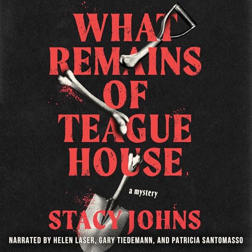 What Remains of Teague House -- Stacy Johns episode artwork