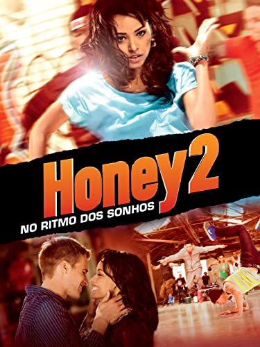 Honey 2 - No ritmo dos sonhos