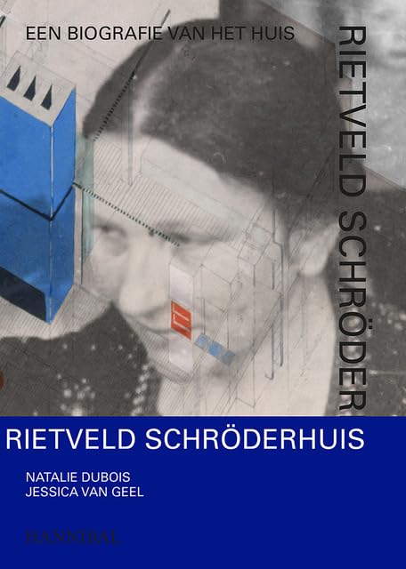 Rietveld Schröder Huis livre architecture moderniste monographie Utrecht De Stijl