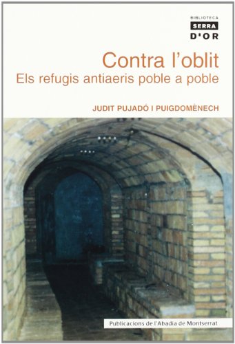 Portada de Contra l'oblit. Els refugis antiaeris poble a poble