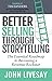Better Selling Through Storytelling: The Essential Roadmap to Becoming a Revenue Rockstar