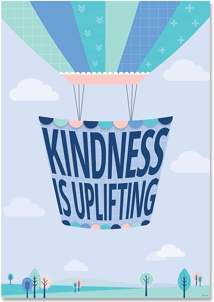 Creative Teaching PressKindness Is Uplifting Calm & Cool Inspire U Poster