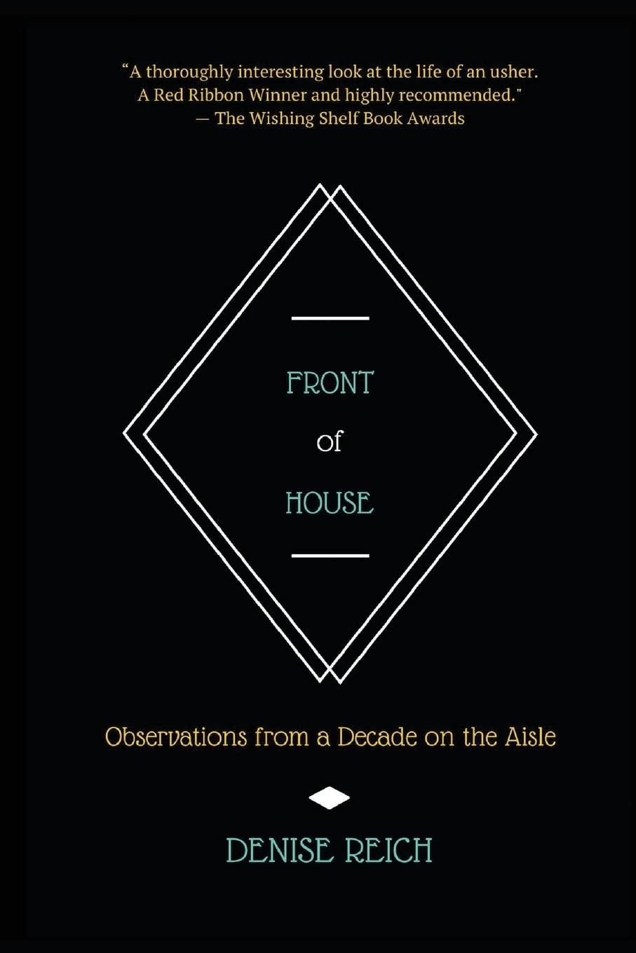Front of House: Observations from a Decade on the Aisle
