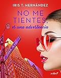 No me tientes, es una advertencia (Erótica)