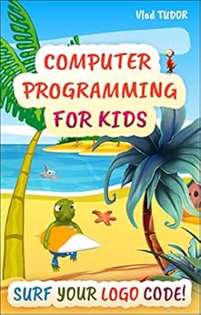 Amazon.com: Computer programming for Kids: Surf Your Logo Code! - Quick ...