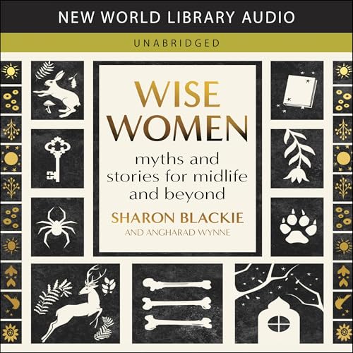Audiobook: Wise Women by Sharon Blackie, Angharad Wynne, Little Brown Book Group Limited episode artwork