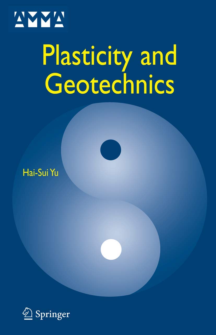 Plasticity and Geotechnics (Advances in Mechanics and Mathematics, 13)