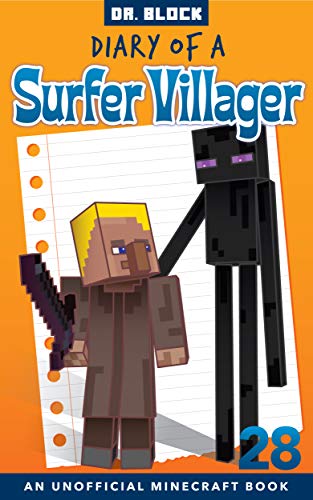 Diary Of A Surfer Villager Book 28 An Unofficial Minecraft Book Kindle Edition By Block Dr Children Kindle Ebooks Amazon Com