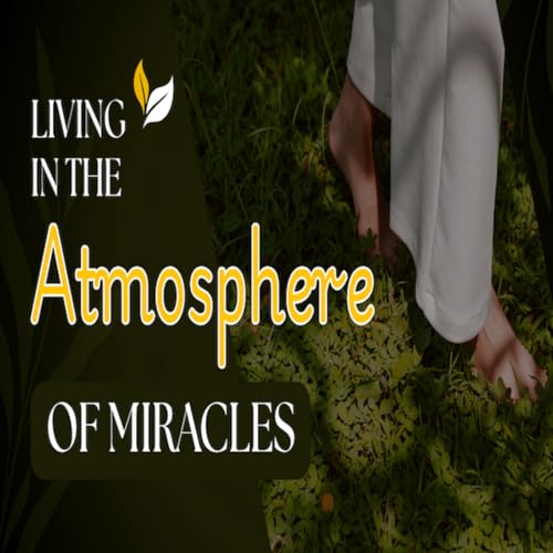 Page de couverture de Episode 1624: Living in the atmosphere of miracles
