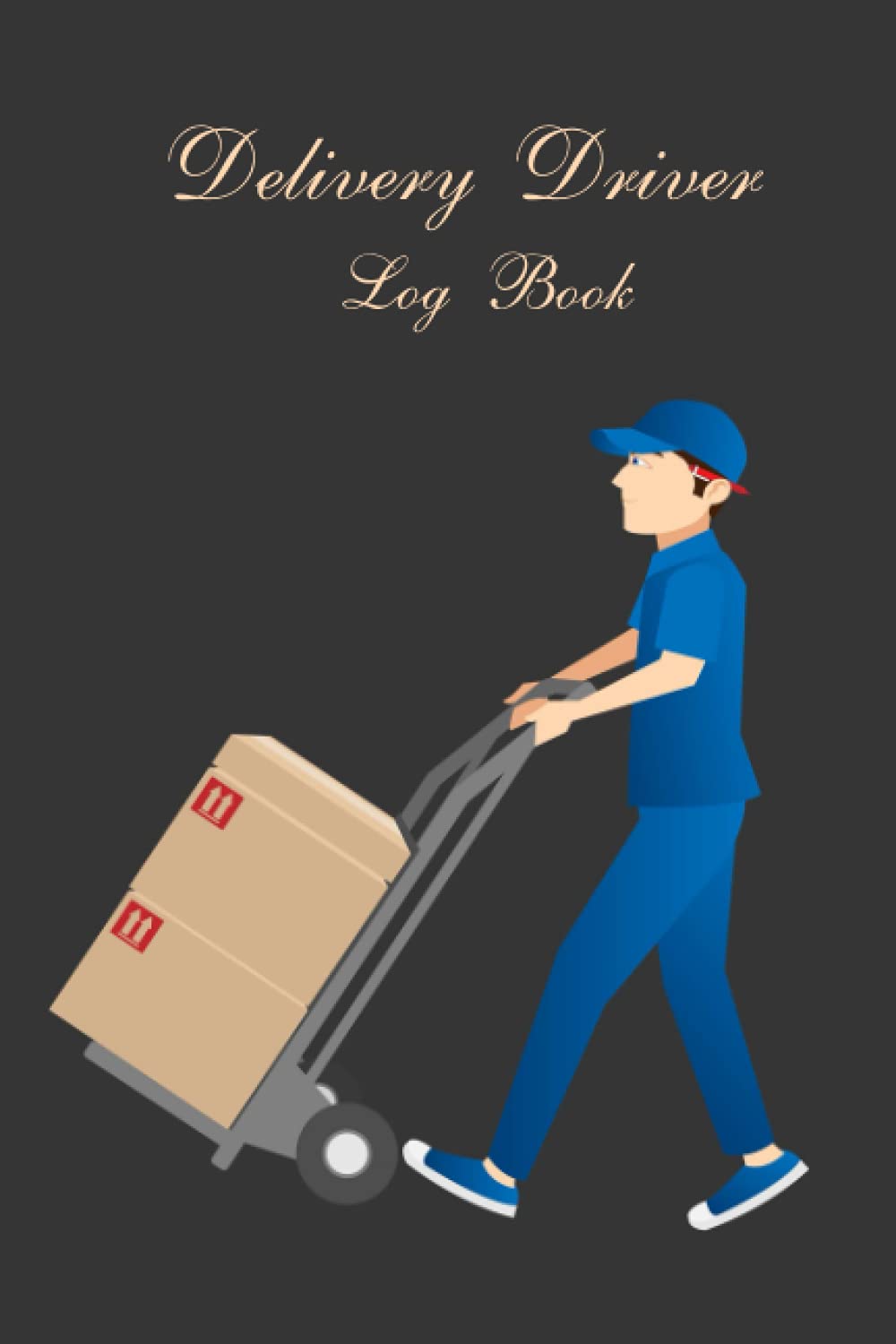 Delivery Driver Log Book: Notes for driver, Track delivery , Delivery driver safety, driver log book