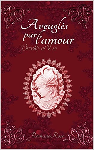 Aveuglés par l'amour (Brooke et Cie t. 2) (French Edition)