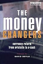 The Money Changers: Currency Reform from Aristotle to E-Cash